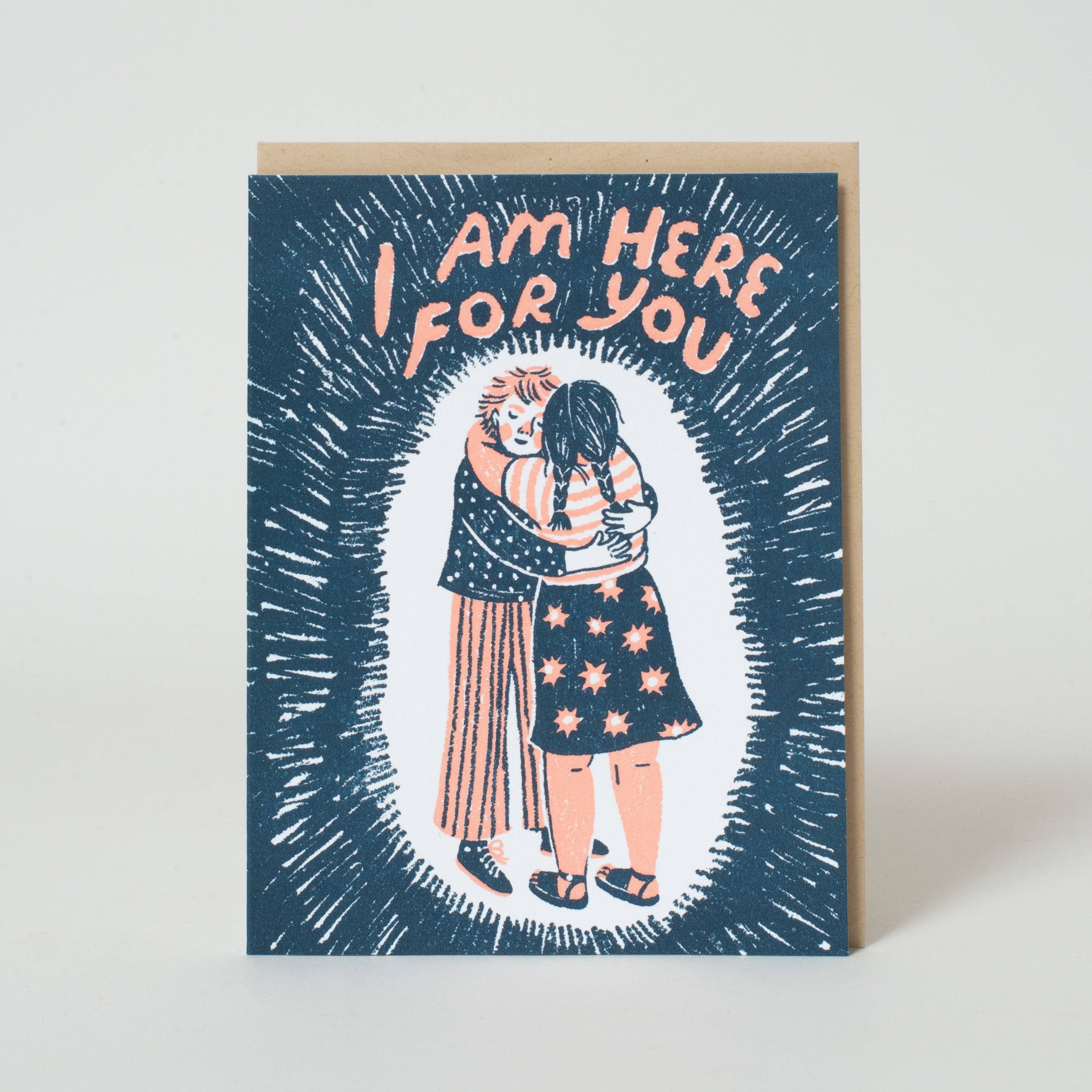 Here For You Greeting Card