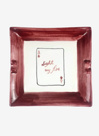 Light My Fire Ashtray